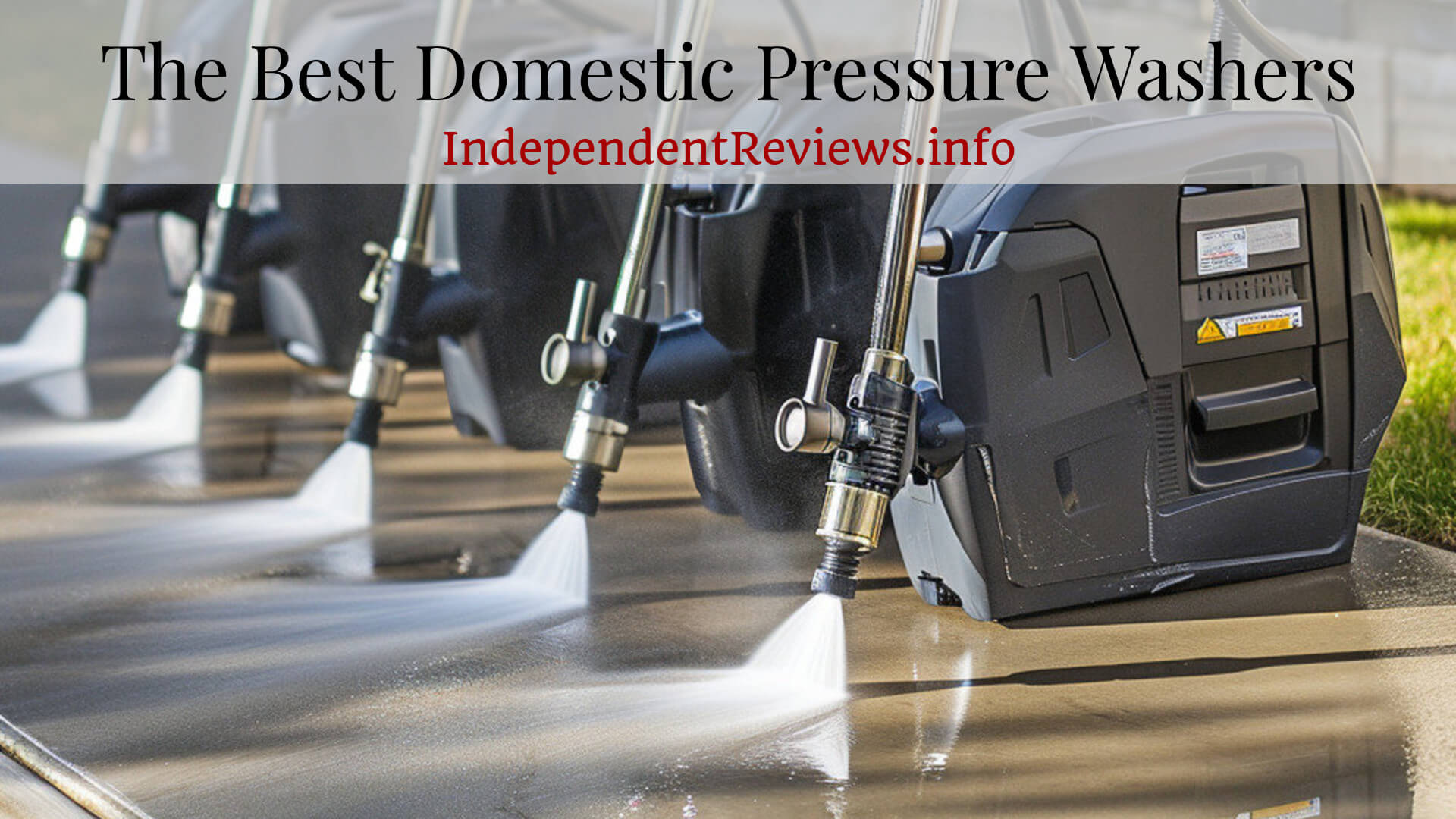 The Best Pressure Washers for Domestic Use